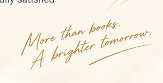 More than books. A brighter tomorrow.
